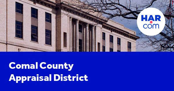 Comal county appraisal district and county tax information - HAR