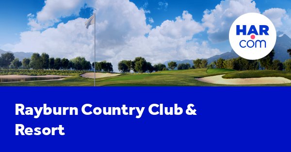 Rayburn Country Club Resort Sam Rayburn Texas 75951 HAR