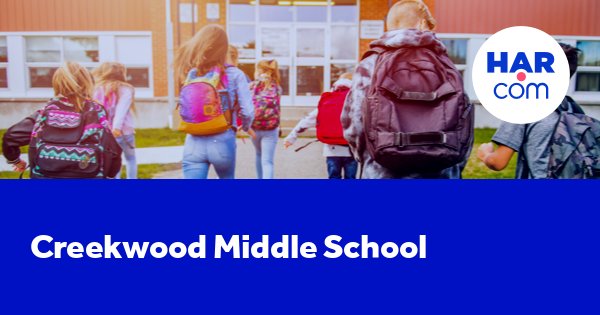 Creekwood Middle School Kingwood, TX - HAR.com